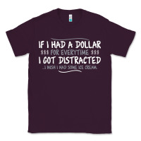 Plum if i had a dollar for everytime i got distracted Classic Tee - linhVisuals