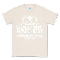 Natural if i'm not on the government watchlist Classic Tee - linhVisuals