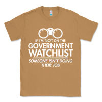 Toasted Coconut if i'm not on the government watchlist Classic Tee - linhVisuals