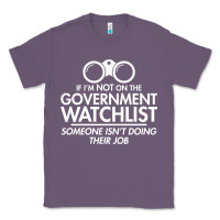 Lavender if i'm not on the government watchlist Classic Tee - linhVisuals