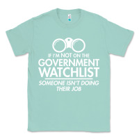 Seafoam if i'm not on the government watchlist Classic Tee - linhVisuals