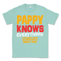 Seafoam pappy knows everything Classic Tee - linhVisuals