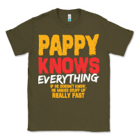 Army Green pappy knows everything Classic Tee - linhVisuals