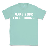 Seafoam make your free throws Classic Tee - linhVisuals