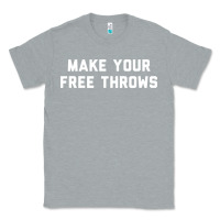 Heather Grey make your free throws Classic Tee - linhVisuals