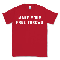 Red make your free throws Classic Tee - linhVisuals
