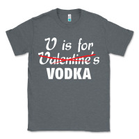 Charcoal Heather is for vodka valentine's day Classic Tee - linhVisuals