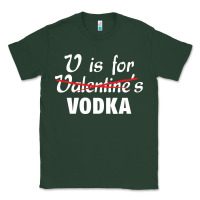 Sports Green is for vodka valentine's day Classic Tee - linhVisuals