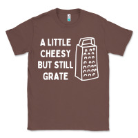 Chestnut Cheesy But Still Grate Funny Pun Classic Tee - linhVisuals