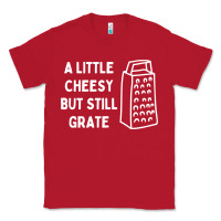 Red Cheesy But Still Grate Funny Pun Classic Tee - linhVisuals