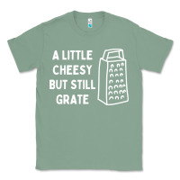 Sage Cheesy But Still Grate Funny Pun Classic Tee - linhVisuals