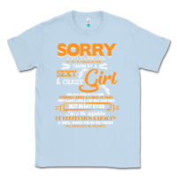 Dusty Blue birthday t  shirt sorry i'm already taken by sexy crazy girl october b Classic Tee - linhVisuals