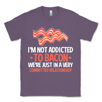 Lavender bacon apparel t  shirt i'm not addicted to bacon we were just in a com Classic Tee - linhVisuals