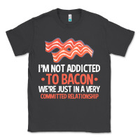Smoke bacon apparel t  shirt i'm not addicted to bacon we were just in a com Classic Tee - linhVisuals