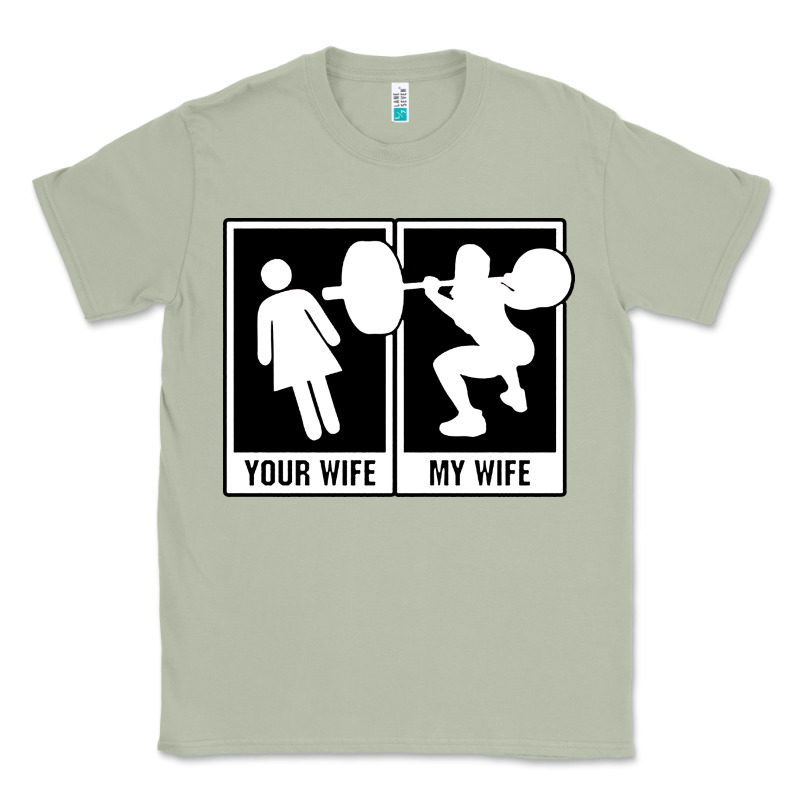 Your Wife My Wife Weightlifting Classic Tee by linhVisuals | Teevron