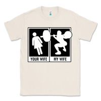 Natural your wife my wife weightlifting Classic Tee - linhVisuals