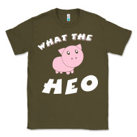 Army Green what the heo Classic Tee - linhVisuals