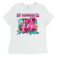 White Breast Cancer my Goddaughter is a fighter Ladies Tee - Artiststas