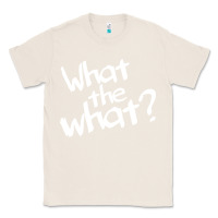 Natural what the what Classic Tee - linhVisuals