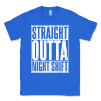 True Royal straight outta night shift Classic Tee - linhVisuals