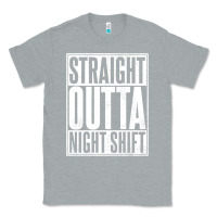 Heather Grey straight outta night shift Classic Tee - linhVisuals