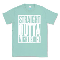 Seafoam straight outta night shift Classic Tee - linhVisuals