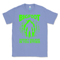 Colony Blue bigfoot believer t  shirt bigfoot doesnt believe in you either t  shir Classic Tee - linhVisuals