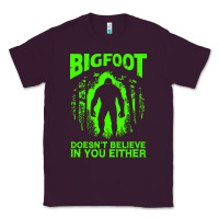 Plum bigfoot believer t  shirt bigfoot doesnt believe in you either t  shir Classic Tee - linhVisuals