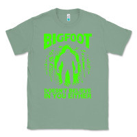 Sage bigfoot believer t  shirt bigfoot doesnt believe in you either t  shir Classic Tee - linhVisuals