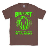 Chestnut bigfoot believer t  shirt bigfoot doesnt believe in you either t  shir Classic Tee - linhVisuals
