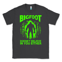 Smoke bigfoot believer t  shirt bigfoot doesnt believe in you either t  shir Classic Tee - linhVisuals