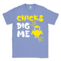 Colony Blue chicks dig me Classic Tee - linhVisuals