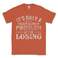 Copper only a gambling problem if losing Classic Tee - linhVisuals