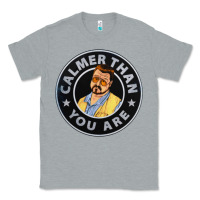 Heather Grey calmer than you are Classic Tee - linhVisuals