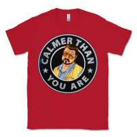 Red calmer than you are Classic Tee - linhVisuals