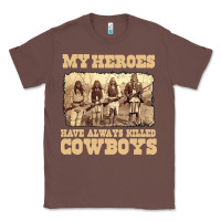 Chestnut my heroes have always killed cowboys retro Classic Tee - linhVisuals
