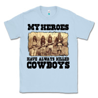 Dusty Blue my heroes have always killed cowboys retro Classic Tee - linhVisuals