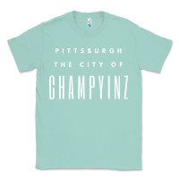 Seafoam pittsburgh city of champyinz steel city Classic Tee - linhVisuals