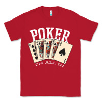 Red poker all in royal flush lucky casino Classic Tee - linhVisuals