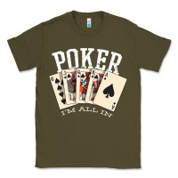Army Green poker all in royal flush lucky casino Classic Tee - linhVisuals
