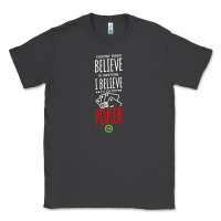 Smoke poker card player believe in something Classic Tee - linhVisuals