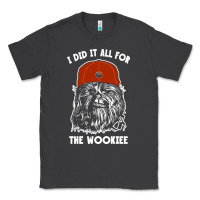 Smoke i did it all for the wookiee Classic Tee - linhVisuals