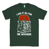 Sports Green i did it all for the wookiee Classic Tee - linhVisuals