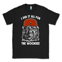 Black i did it all for the wookiee Classic Tee - linhVisuals