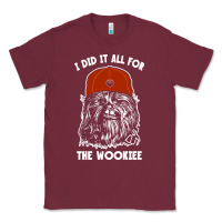 Burgundy i did it all for the wookiee Classic Tee - linhVisuals