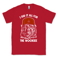 I Did It All For The Wookiee Classic Tee | Teevron