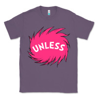 Lavender unless   lorax Classic Tee - linhVisuals