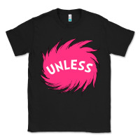 Black unless   lorax Classic Tee - linhVisuals