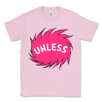 Bubblegum Pink unless   lorax Classic Tee - linhVisuals