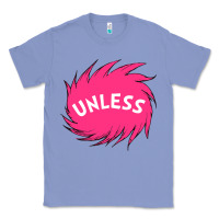 Colony Blue unless   lorax Classic Tee - linhVisuals